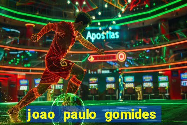 joao paulo gomides dos santos