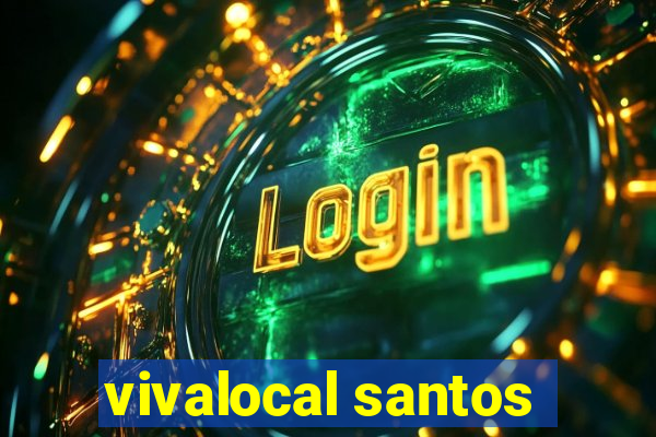 vivalocal santos