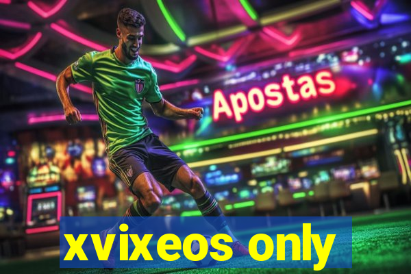 xvixeos only
