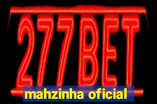 mahzinha oficial