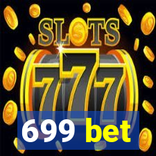 699 bet