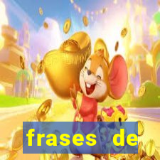 frases de positividade curtas