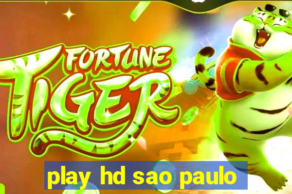 play hd sao paulo