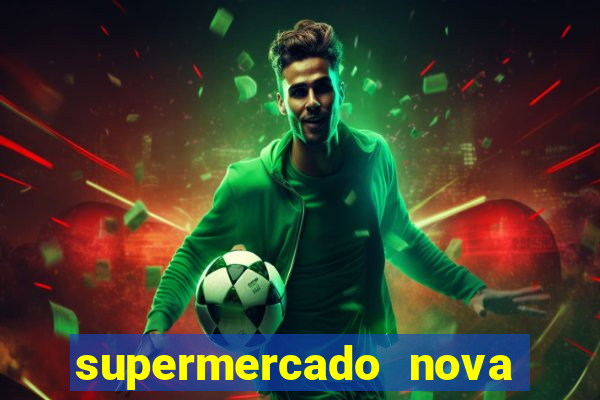 supermercado nova gera  o vila cisper
