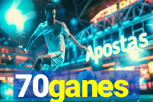70ganes