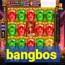 bangbos