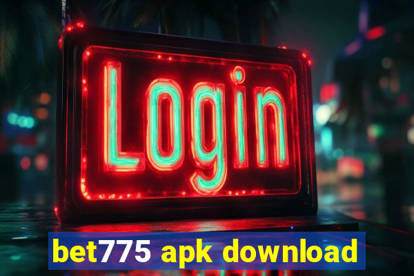 bet775 apk download