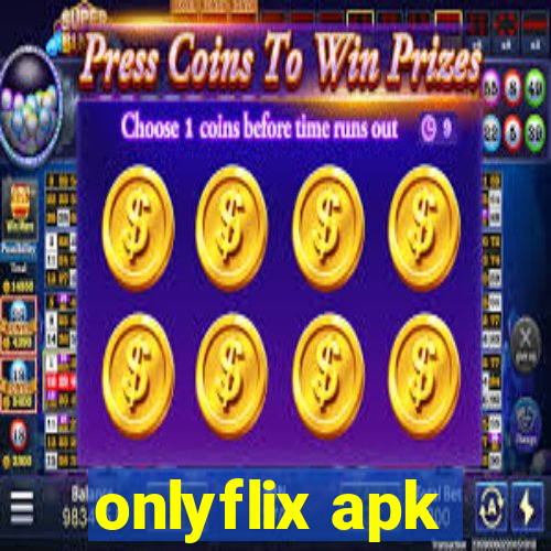 onlyflix apk