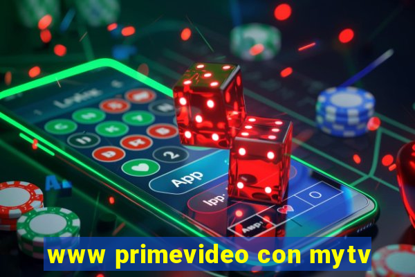 www primevideo con mytv