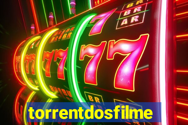 torrentdosfilmes