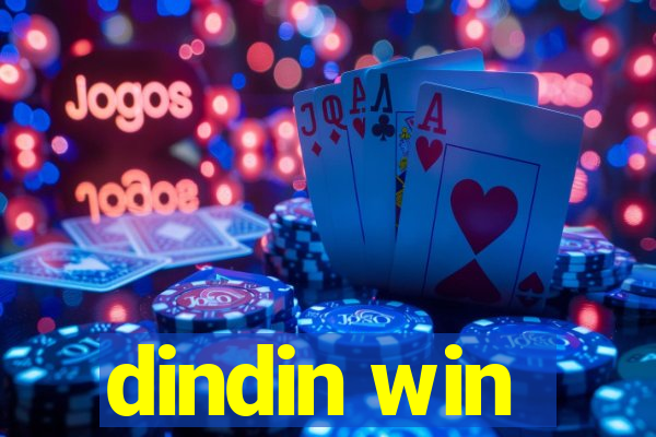 dindin win