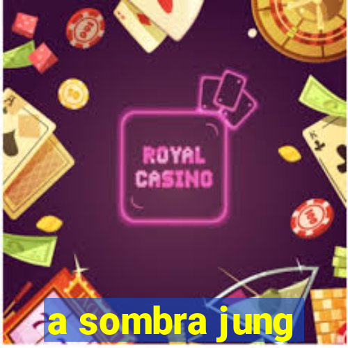 a sombra jung