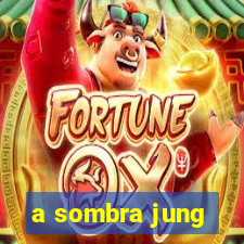 a sombra jung