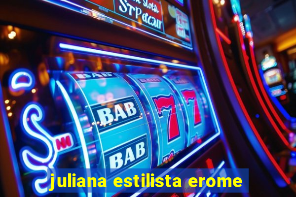 juliana estilista erome