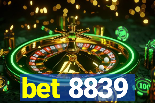 bet 8839