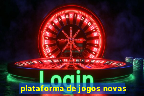 plataforma de jogos novas