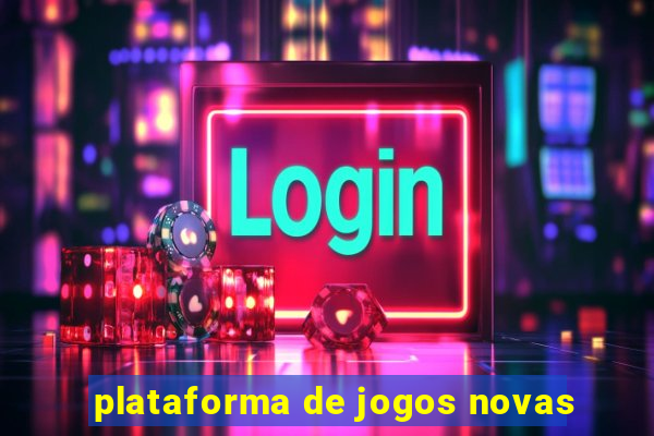 plataforma de jogos novas