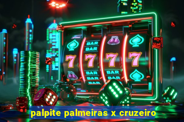 palpite palmeiras x cruzeiro