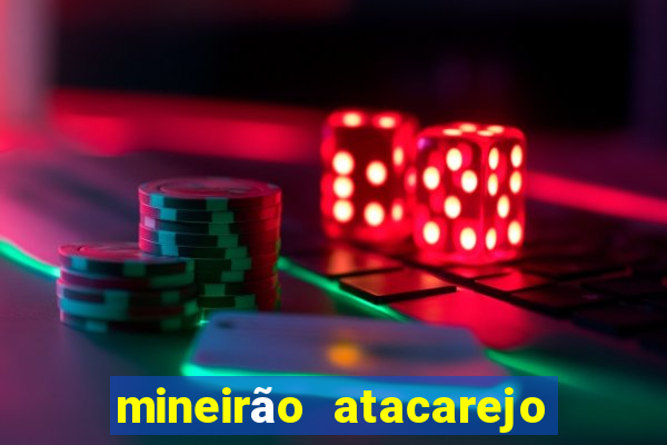 mineirão atacarejo porto seguro