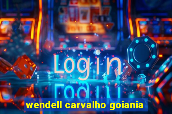 wendell carvalho goiania