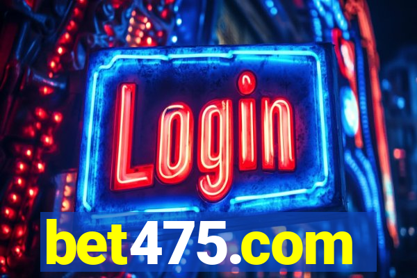 bet475.com
