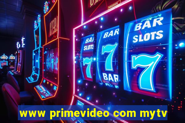www primevideo com mytv