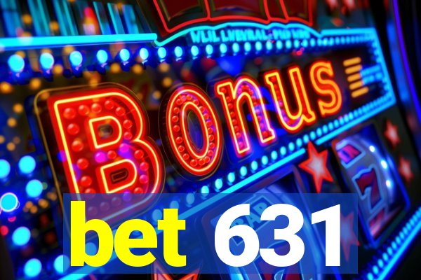 bet 631