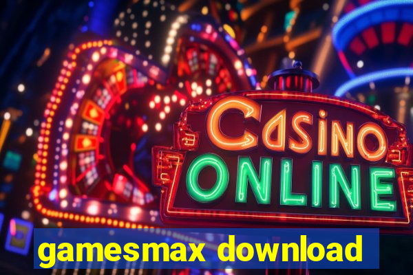 gamesmax download