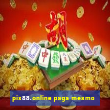pix88.online paga mesmo
