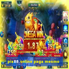 pix88.online paga mesmo
