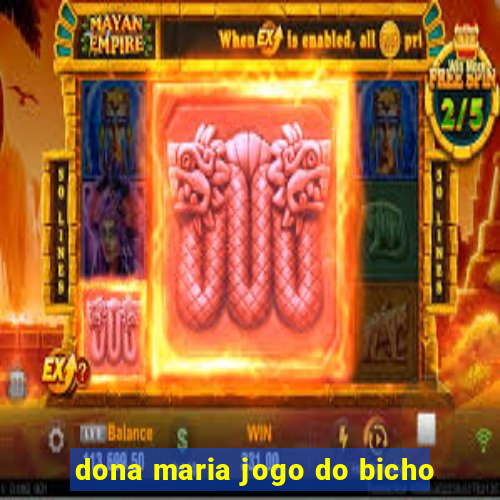 dona maria jogo do bicho