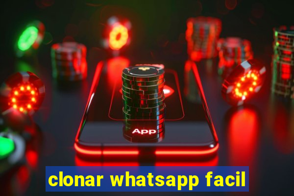 clonar whatsapp facil