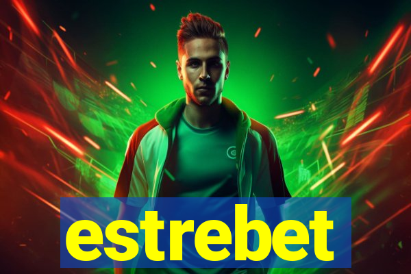 estrebet