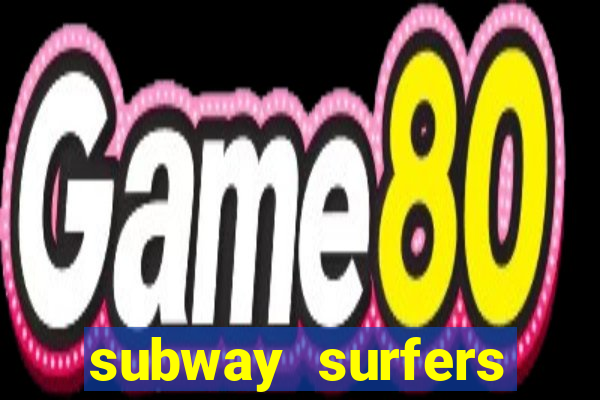 subway surfers havana start game