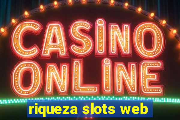 riqueza slots web