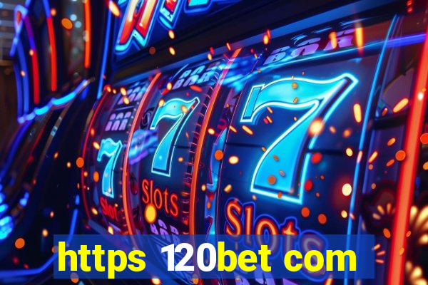 https 120bet com