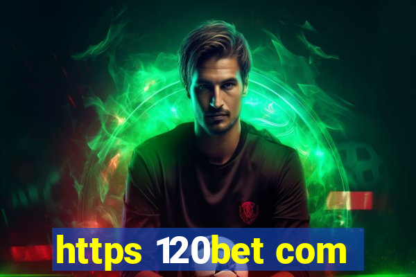 https 120bet com