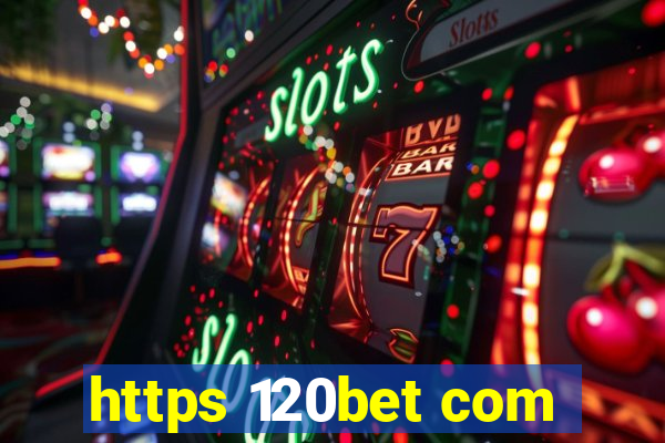 https 120bet com