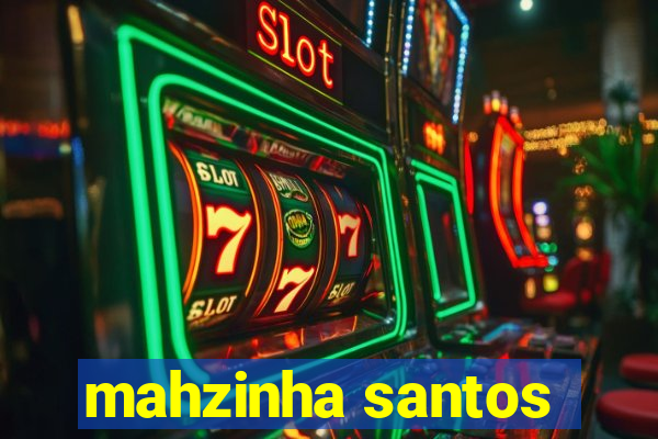 mahzinha santos
