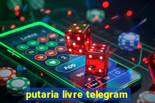 putaria livre telegram