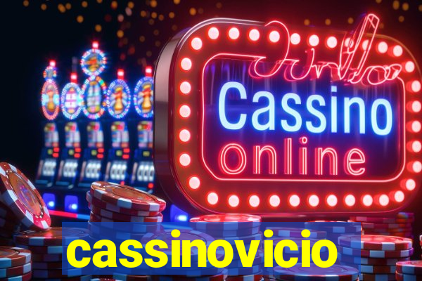 cassinovicio