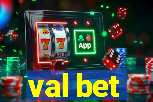 val bet