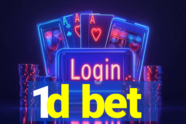 1d bet