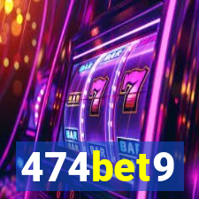 474bet9