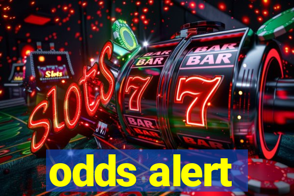 odds alert