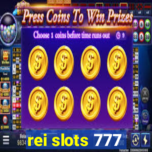 rei slots 777