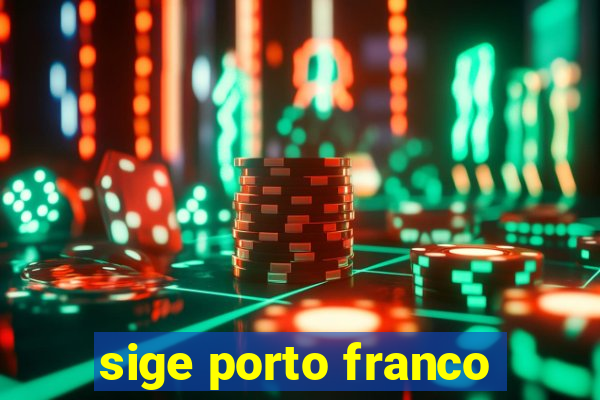sige porto franco