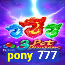 pony 777