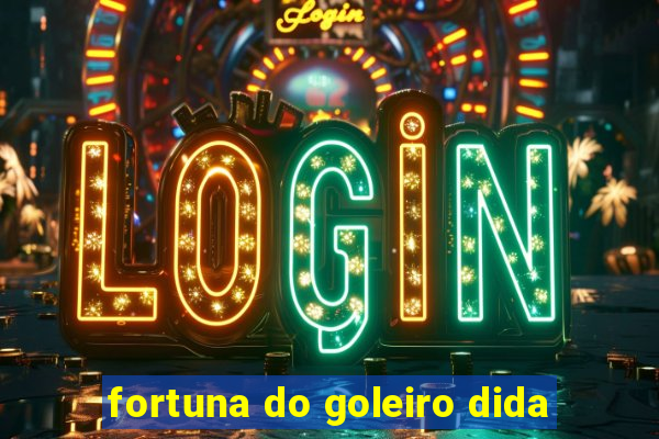 fortuna do goleiro dida