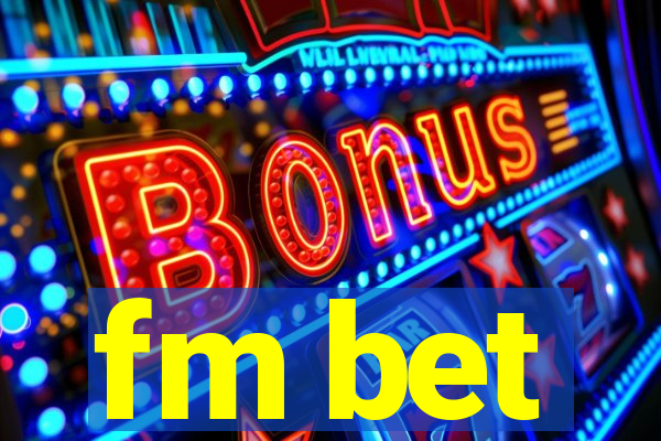 fm bet